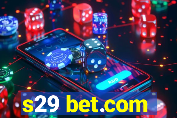 s29 bet.com